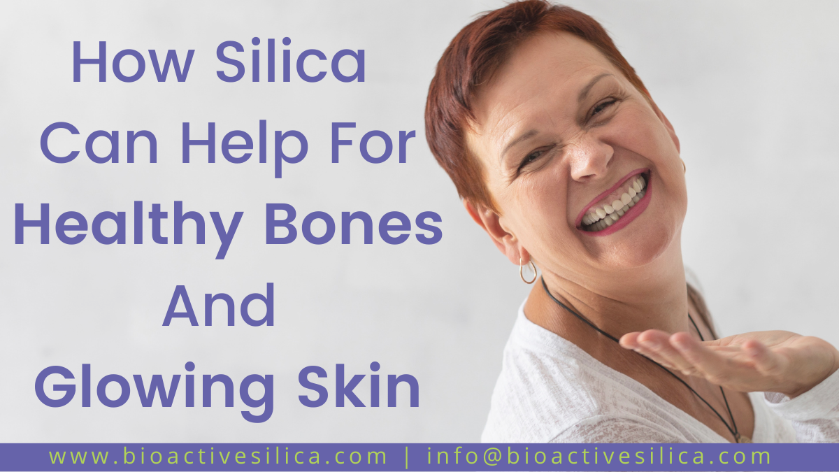 Silica for Healthy Bones and Glowing Skin: A Practical Guide for Collagen, Mineral Support, and Healthy Ageing